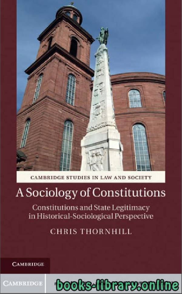A SOCIOLOGY OF CONSTITUTIONS Constitutions and State Legitimacy in Historical Sociological Perspective part 2 text 6