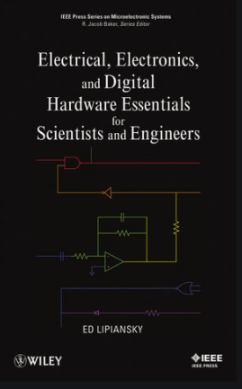 Electrical, Electronics, and Digital Hardware Essentials: Index&IEEE Press Series on Microelectronic Systems