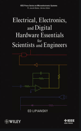 Electrical, Electronics, and Digital Hardware Essentials: From the Bottom Up: Voltages, Currents, and Electrical Components