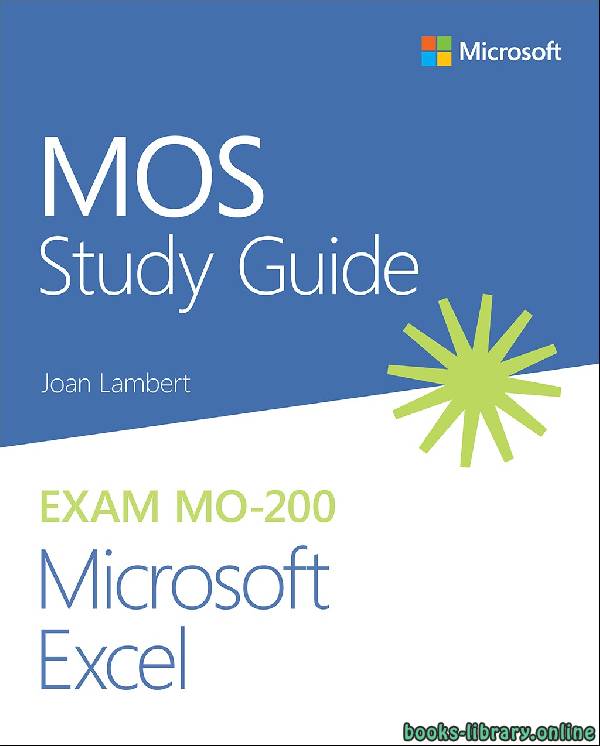 MOS Study Guide for Microsoft Excel Exam MO 200