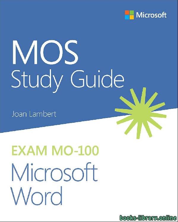 MOS Study Guide for Microsoft Word Exam MO 100