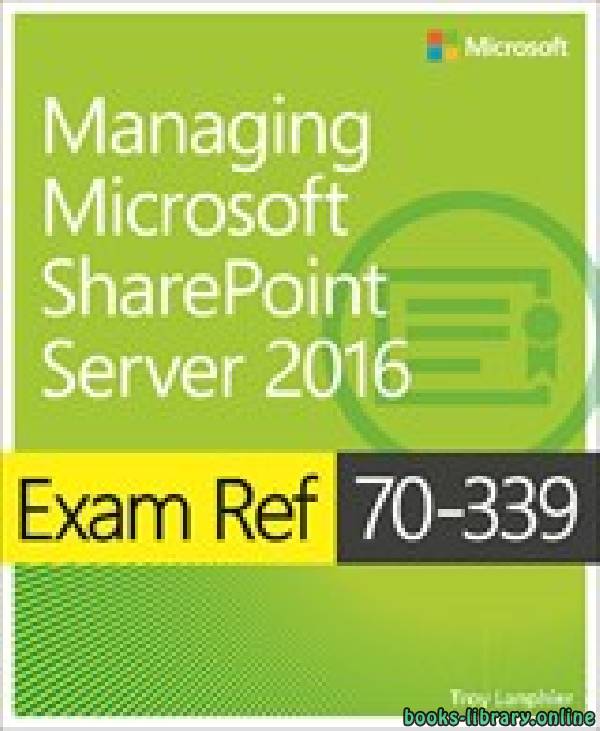 Exam Ref 70 339 Managing Microsoft SharePoint Server 2016