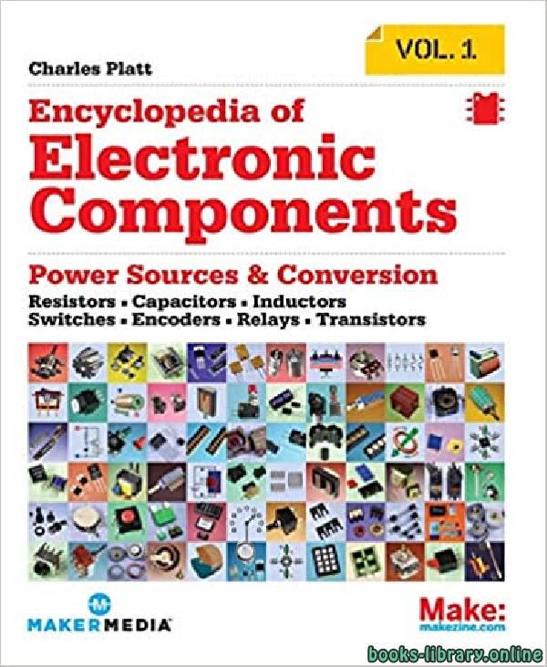Encyclopedia of Electronic Components Volume 1