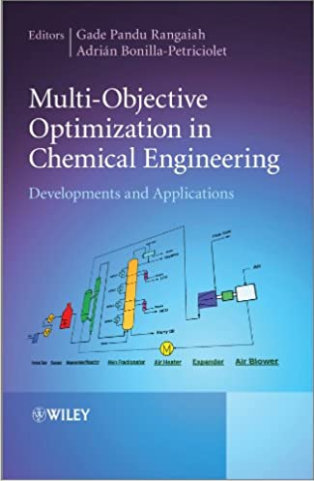 Multi‐Objective Optimization in Chemical Engineering: Chapter 17