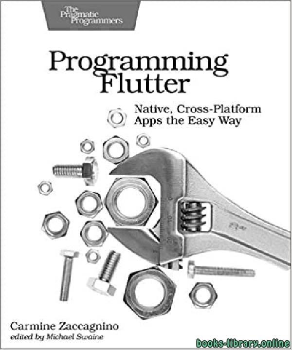Programming Flutter: Native, Cross Platform Apps the Easy Way