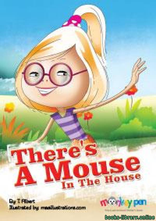 قصة THERE IS A MOUSE IN THE HOUSE