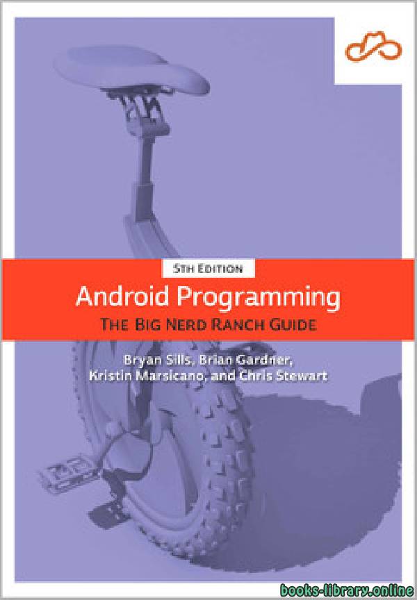 Android Programming: The Big Nerd Ranch Guide 5th Edition