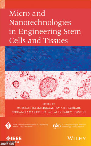 Micro and Nanotechnologies in Engineering Stem Cells and Tissues : Frontmatter