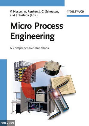 Micro Process Engineering, A Comprehensive Handbook : Chapter 2