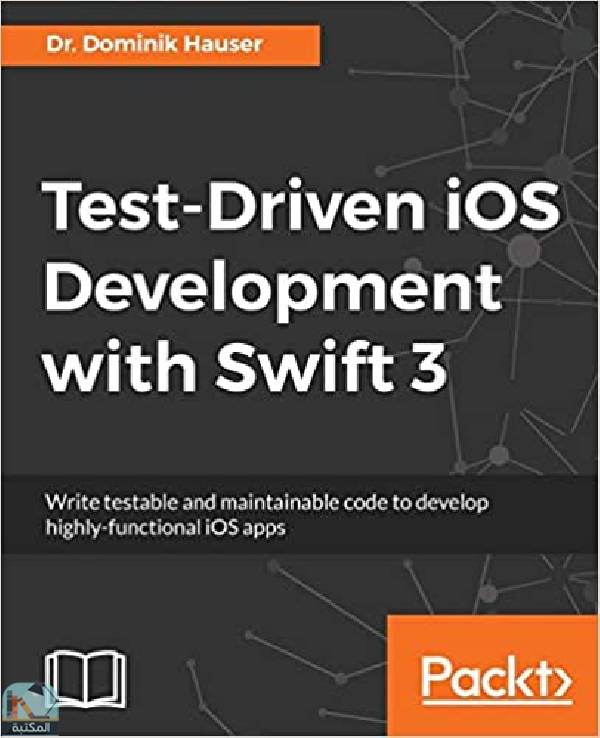 Test Driven iOS Development with Swift 3 2nd Revised edition