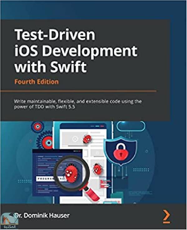 Test Driven iOS Development with Swift 4th Edition