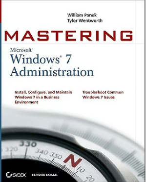 Mastering Microsoft Windows 7 Administration: Chapter 5 Managing the Windows 7 Desktop