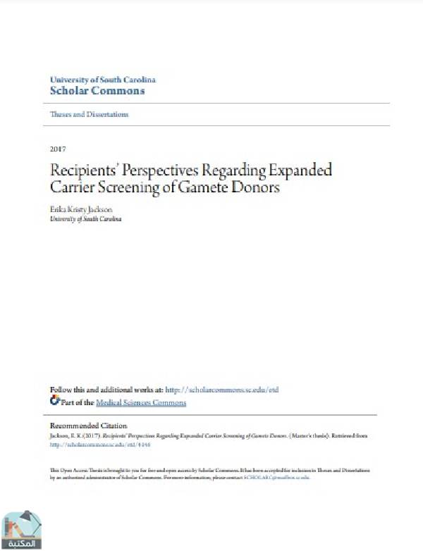 رسالة  بعنوان :Recipients’ Perspectives Regarding Expanded Carrier Screening of Gamete Donors