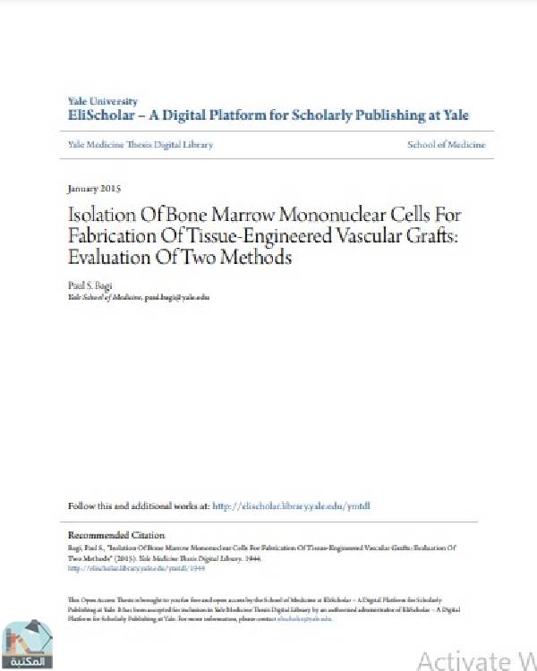 رسالة Isolation Of Bone Marrow Mononuclear Cells For Fabrication Of Tissue Engineered Vascular Grafts: Evaluation Of Two Methods