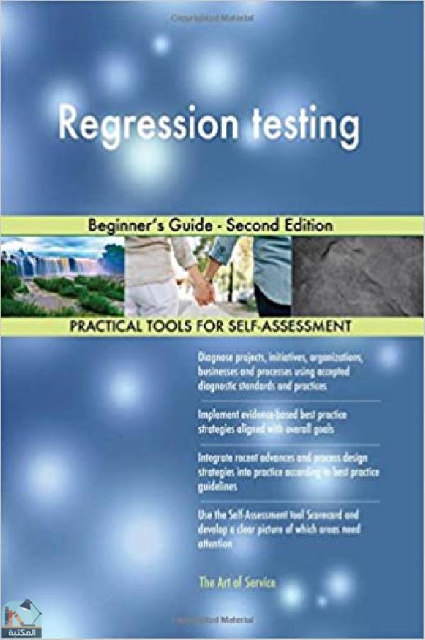 Regression testing: Beginner's Guide   Second Edition