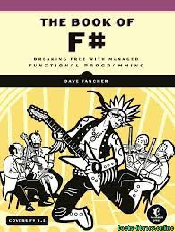 The Book of F#: Breaking Free with Managed Functional Programming