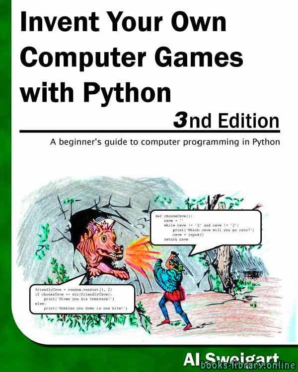 Invent Your Own Computer Games with Python, 3E