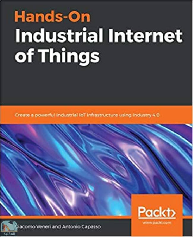 Hands On Industrial Internet of Things