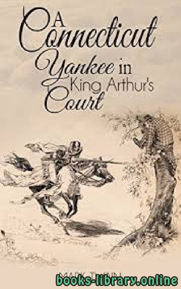 قصة A Connecticut Yankee in King Arthur's Court