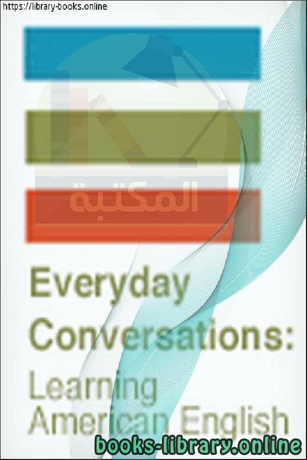 Everyday Conversations:  Learning American English