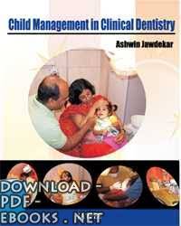 CHILD MANAGEMENT IN CLINICAL DENTISTRY