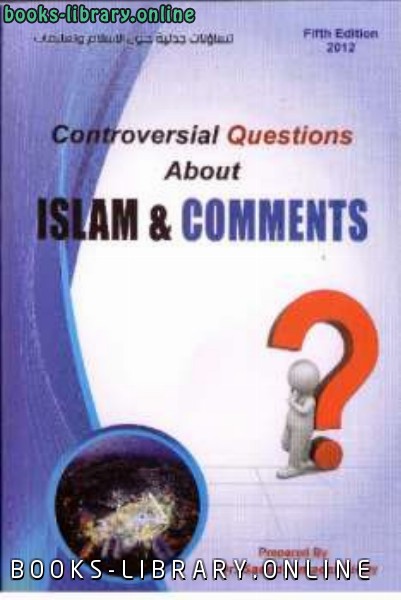 Controversial Questions about Islam and Comments